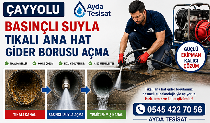 Çayyolu Basınçlı Suyla Tıkalı Gider Açma Firması