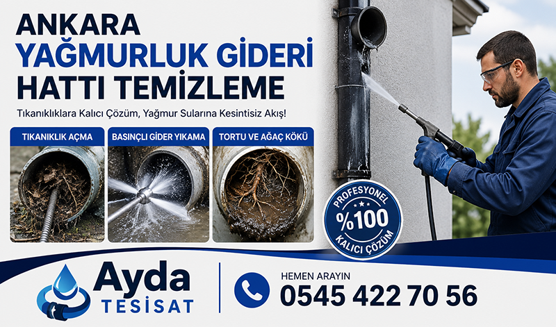 Ankara Tıkalı Yağmurluk Gideri Yıkama