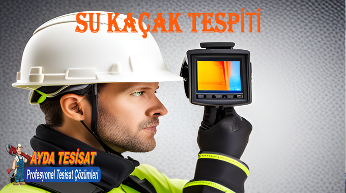 Balgat Kameralı Cihazla Su Kaçağı Bulma