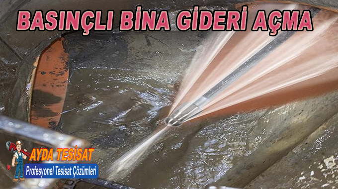 Basınçlı Suyla Bina Gideri Açma