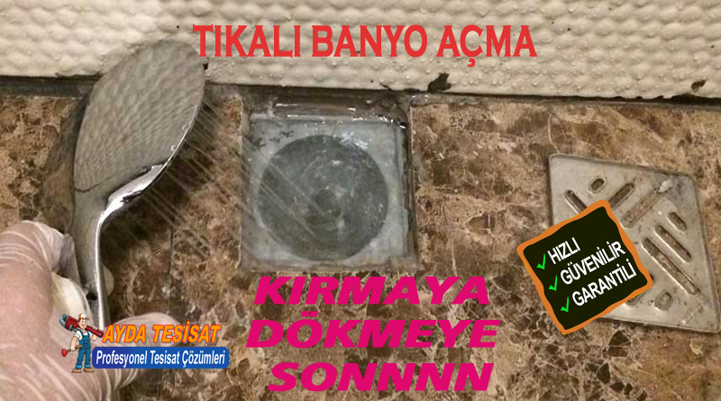 Yenimahalle tıkalı banyo açma