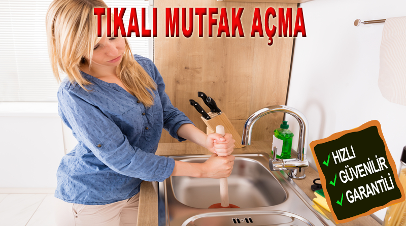 ETİMESGUT TIKALI MUTFAK LAVABO AÇMA