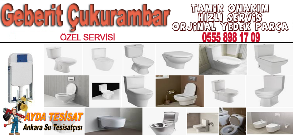 ÇUKURAMBAR GEBERİT SERVİSİ