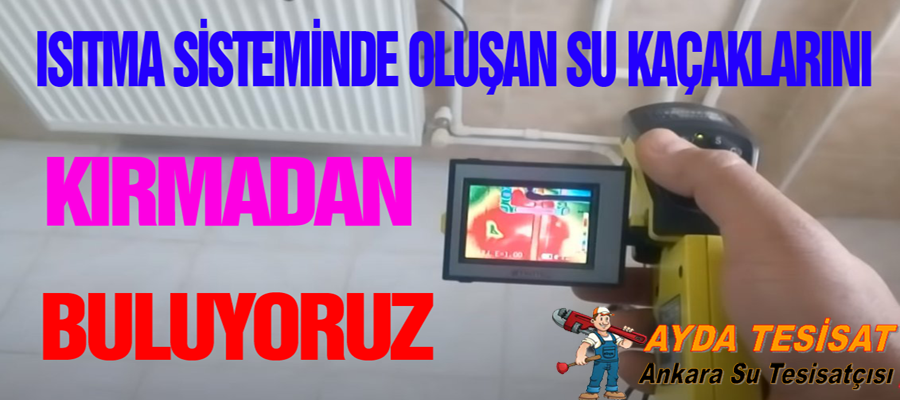 KALORİFER TESİSATI KAÇAK TESPİTİ