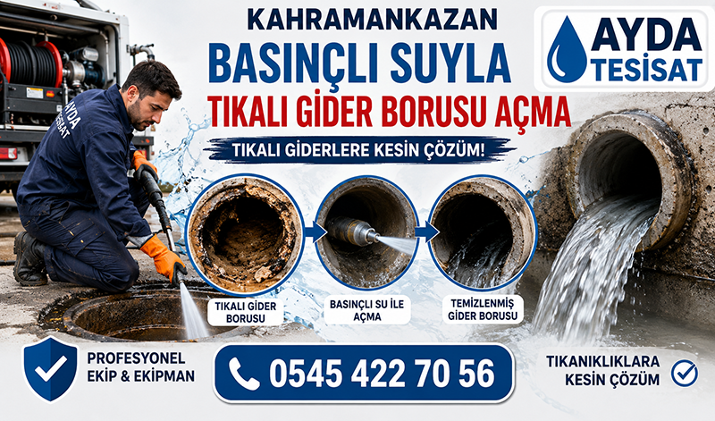 Kahramankazan Basınçlı Suyla Gider Açma Hizmeti Nedir