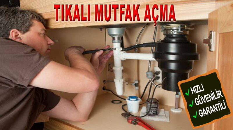 Keçiören Tıkalı Mutfak Gideri Açma