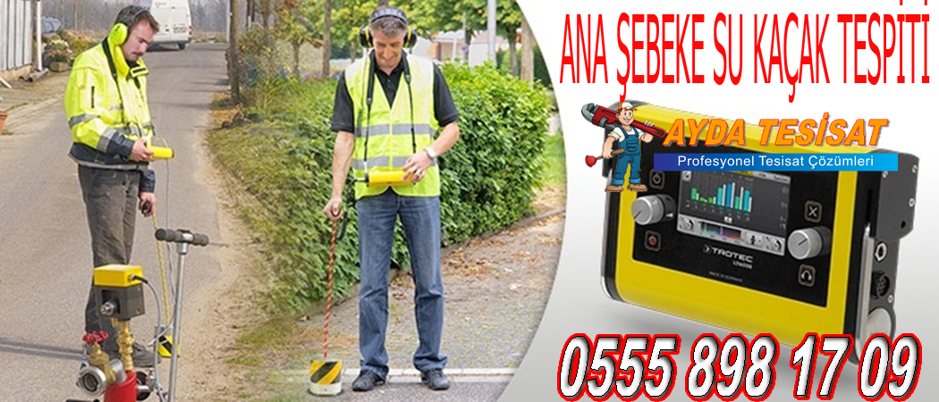 Ana şebeke hattı su kaçak tespiti