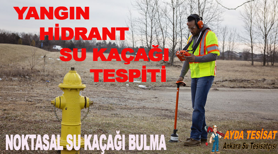 yangın hidrant su kaçağı bulma