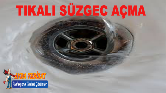 Abidinpaşa Kırmadan Tıkalı Süzgeç Gideri Açma