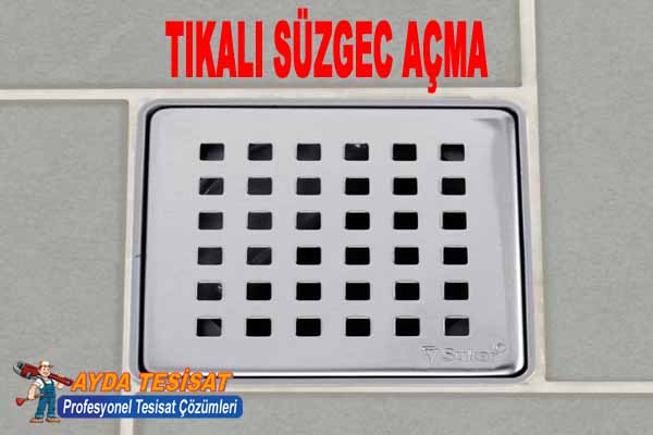 Ayrancı Tıkalı Süzgeç Açma