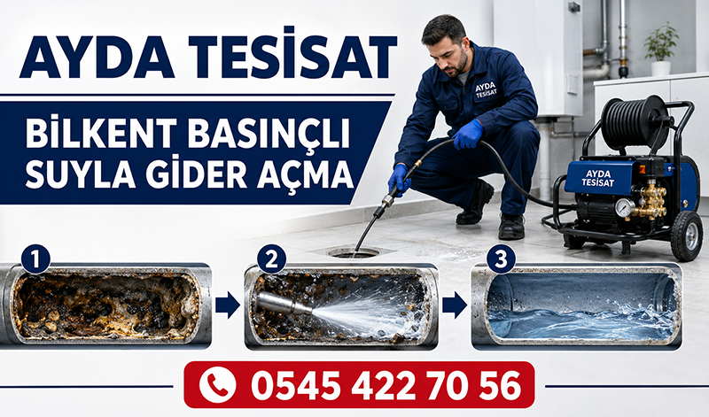 Bilkent Basınçlı Suyla Gider Açma