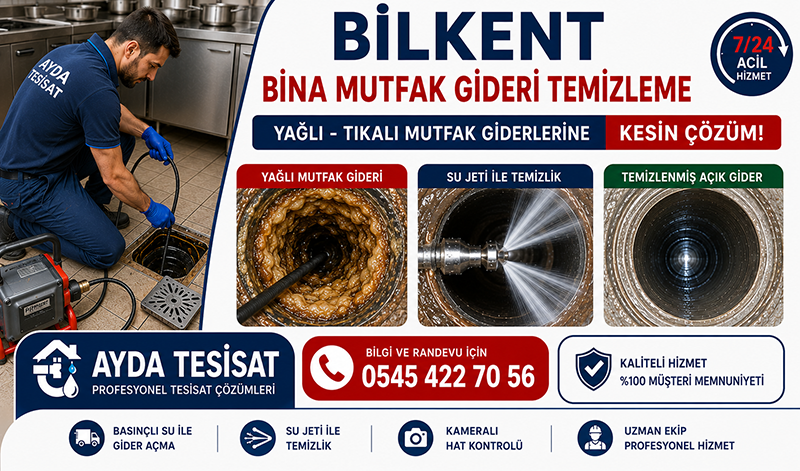 Bilkent Bina Mutfak Gideri Açma