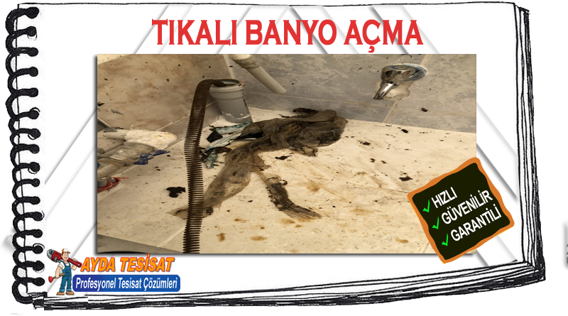 Bilkent Tıkalı Banyo Gideri Açma