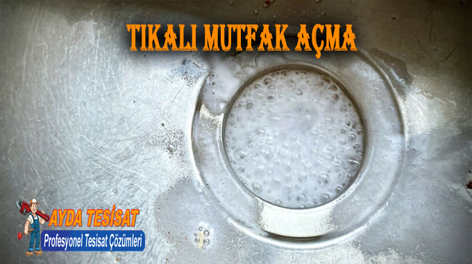 Elvankent Tıkalı Mutfak Gideri Açma