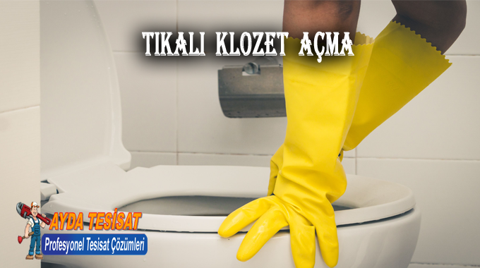 Etimesgut Tıkalı Klozet Açma