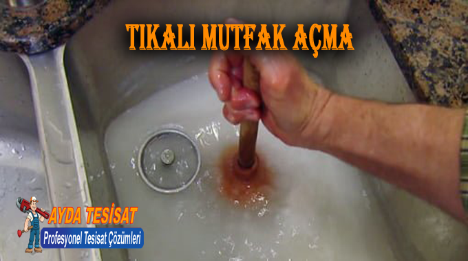 Gölbaşı Tıkalı Mutfak Gideri Açma