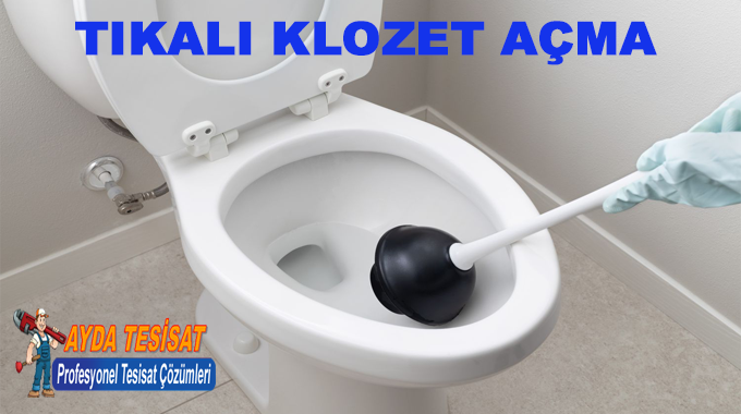 Pursaklar Tıkalı Klozet Açma