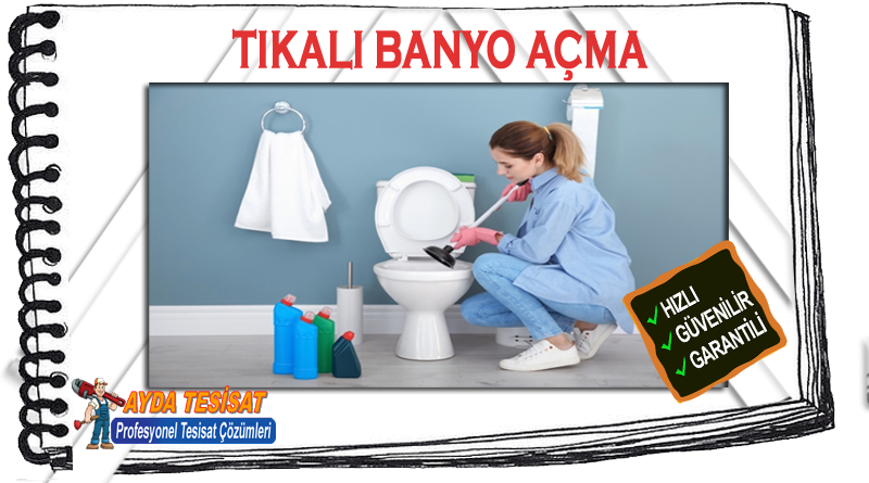 Ayrancı Tıkalı Banyo Gideri Açma