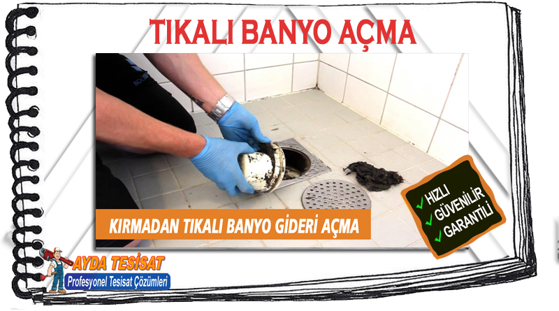 Çukurambar Tıkalı Banyo Gideri Açma