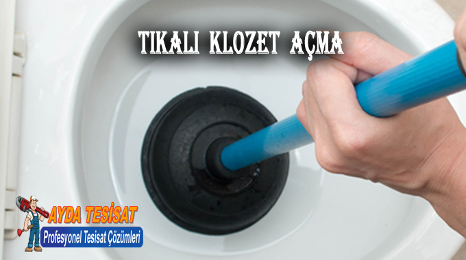 Çukurambar Tıkalı Klozet Açma